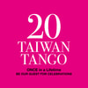 Taiwan Tango Twenty